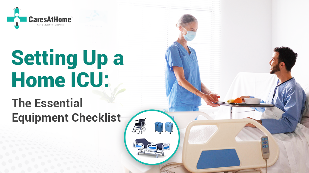 Must-Have ICU Equipment for Creating a Home Critical Care Setup
